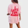 Love You More Sweatshirt