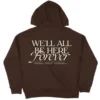 Noah Kahan We’ll All Be Here Forever Hoodie