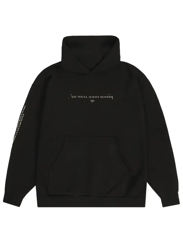 Say You'll Always Wonder Black Hoodie